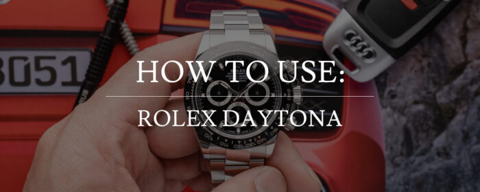 How to use the Rolex Daytona